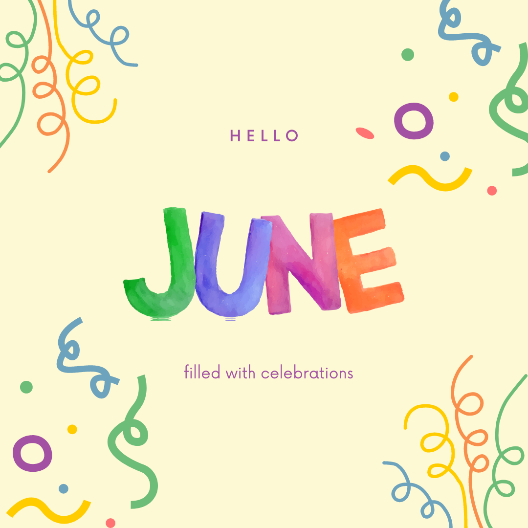Celebrate all Month Long - June
